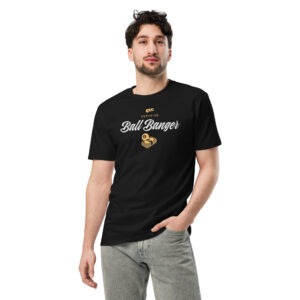 Certified Ball Banger Unisex premium t-shirt