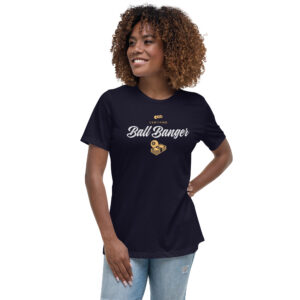 Certified Ball Banger Women's Relaxed T-Shirt