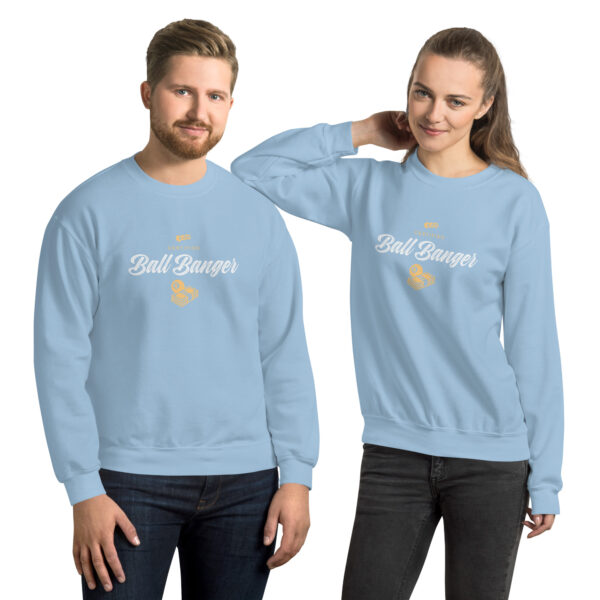 Certified Ball Banger Unisex Sweatshirt - Image 6