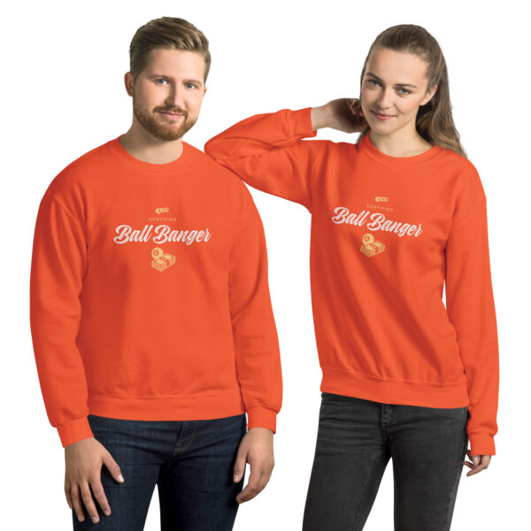 Certified Ball Banger Unisex Sweatshirt - Image 5